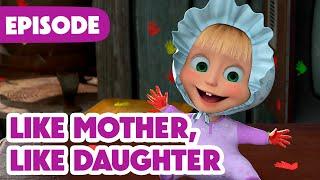 NEW EPISODE  Like Mother, Like daughter ‍ (Episode 115)  Masha and the Bear 2024