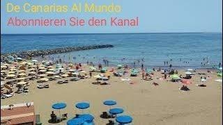 GRAN CANARIA - PLAYA DEL INGLES. Sehr starke Sonne heute. 9. AUGUST 2024