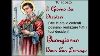 Buongiorno buon San Lorenzo