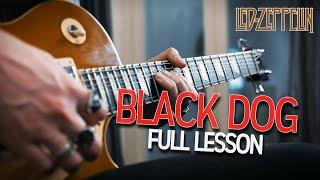 How To Play "Black Dog" by Led Zeppelin (Full Electric Guitar Lesson)