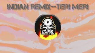 Indian Remix ---Teri Meri Bodygad @TDSONGREMIX25 #terimeri #india #trending #song