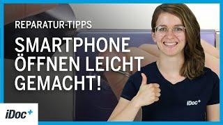 iDoc Reparaturtipps  - So öffnest du dein Smartphone richtig!