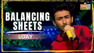 Balancing Sheets | UDAY | MTV Hustle 03 REPRESENT