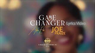 ADA EHI ft JOE PRAIZE - GAME CHANGER I Lyrics Music Video