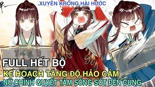 Full Hết BộKế Hoạch Cưa Trai Đổi Mạng Nữ Chính Quyết Tâm Sống Sót Đến Cùng//Review truyện tranh