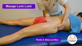 Sesión de masaje Lomi Lomi - Parte 2: Boca arriba