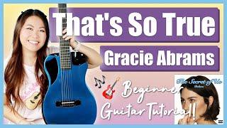 That's So True Gracie Abrams Beginner Guitar Lesson EASY Tutorial  Chords, Strumming & Play-Along!