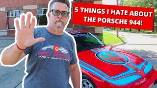 5 Things I HATE About my Porsche 944