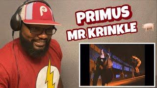 PRIMUS - MR KRINKLE | REACTION