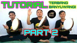 TUTORIAL PART 2 beberapa Pola terbang/rebana Banyuwangi