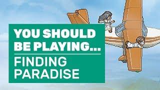 You Should Be Playing... Finding Paradise | Hidden Gems On PC