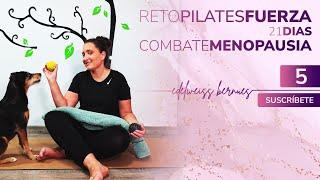 Reto 21 Pilates Fuerza Combate Menopausia. Día 5: Suelo pélvico, Digitopuntura y Relajación.