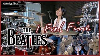 The Beatles - I Feel Fine || Drum cover by KALONICA NICX