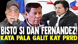 BANAT BY PRRD BISTO ANG BAHO NI DAN FERNANDEZ KAYA PALA GALIT SA DUTERTE