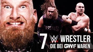 7 WWE-SUPERSTARS, DIE FRÜHER BEI GWF WAREN | German Wrestling Federation