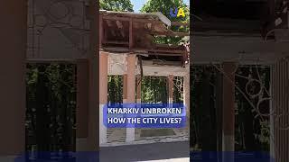 KHARKIV: a city unbroken