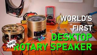 Ep. 18: Fine Tuning the New Horn Unit - World's First Desktop Rotary Speaker