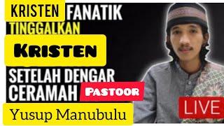 Kesaksian Muallaf : Rela meninggal kan Kristen karena sering mendengar #Yusup #Manubulu