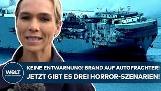 NORDSEE: Brand auf "Fremantle Highway"! Keine Entwarnung! Jetzt gibt es drei Horror-Szenarien!