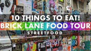 10 Things To Eat At Brick Lane Market Street Food