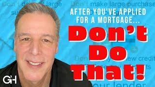 The Do's and Don't's when applying for a home loan