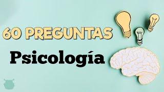 ¿Cuánto sabes de PSICOLOGÍA? 60 preguntas de psicología y psiquiatría