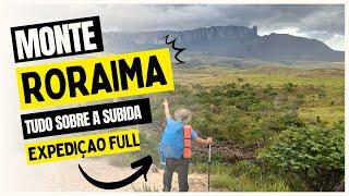 Expedição Monte Roraima, saiba tudo sobre a subida da montanha.