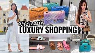 LUXURY SHOPPING in Ho Chi Minh, Vietnam ft Louis Vuitton, Chanel, Hermes & Local Saigon Designers