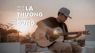 NGƯỜI LẠ, NGƯỜI THƯƠNG, RỒI NGƯỜI DƯNG / Phạm Nguyên Ngọc (Original)