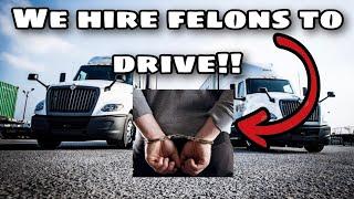 Trucking Company That Hires You With A BAD Driving and Criminal History!