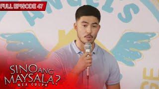 [ENG SUBS] Full Episode 47 | Sino Ang Maysala?: Mea Culpa