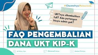 FAQ Pengembalian Dana UKT Bagi Penerima KIP-K