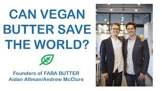 Can Faba Vegan Butter Save The World?