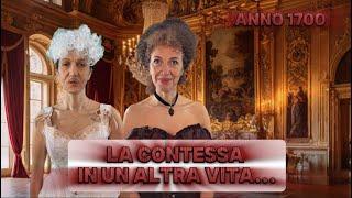  la “contessa” in un’altra vita