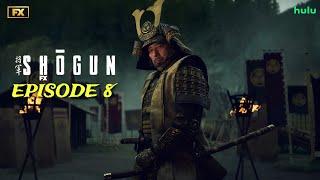 Shogun Episode 8 Trailer | Theories & What to Expect