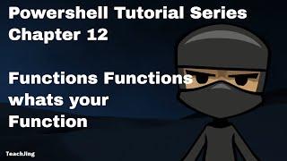 PowerShell Tutorial - CH12 - Function Functions what's your Function