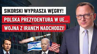 Polska Prezydencja w UE: Sikorski Upokorzył Węgry? Napięcia na Bliskim Wchodzie: Wojna coraz Bliżej!