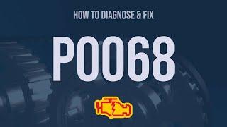 How to Diagnose and Fix P0068 Engine Code - OBD II Trouble Code Explain