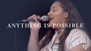 Anything Is Possible - Bethel Music & Dante Bowe Cover feat. Ivana Hill - North Palm Worship