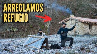 Arreglamos el Refugio o nos Morimos de Frío en el Monte ️