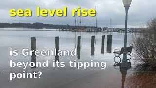 sea level rise - is Greenland beyond its tipping point?