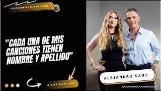 ALEJANDRO SANZ  - "CADA UNA DE MIS CANCIONES TIENEN NOMBRE Y APELLIDO"