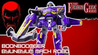 BoonBoomger DX BYUNBYUM MACH ROBO: EmGo's Super Sentai Reviews N' Stuff