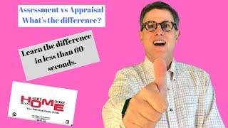 Property tax assessment vs appraisal ( what's the difference?)