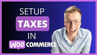 How To Configure Taxes Within WooCommerce