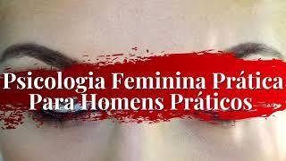 Psicologia Feminina Prática Para Homens Práticos Franco - Seduction Livro 3