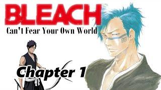 BLEACH Can't Fear Your Own World [Chapter 1] -fandub-