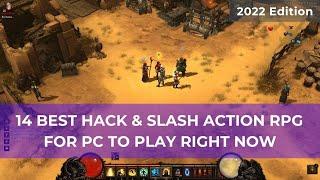 14 Best Hack & Slash Action RPG for PC to play right now | 2022 Edition