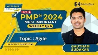 Agile PMP questions – Live Q&A (May 28 -2024 with EDUHUBSPOT)