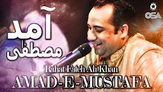 Amad e Mustafa | Rahat Fateh Ali Khan | Qawwali official version | OSA Islamic